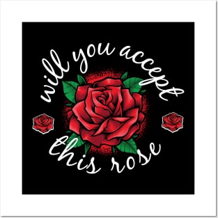 will you accept this rose Posters and Art